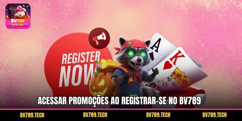 Acessar promoções ao Registrar-se BV789