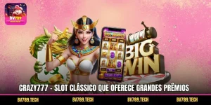 Crazy777 - Slot Clássico que Oferece Grandes Prêmios