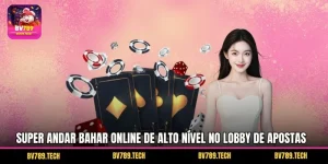 Super Andar Bahar Online de Alto Nível no Lobby de Apostas